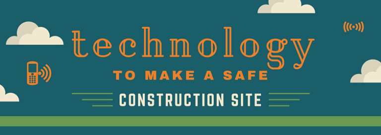 Using Technology to Make a Safe Construction Site