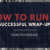 HOW TO RUN A SUCCESSFUL WRAP-UP USING TECHNOLOGY